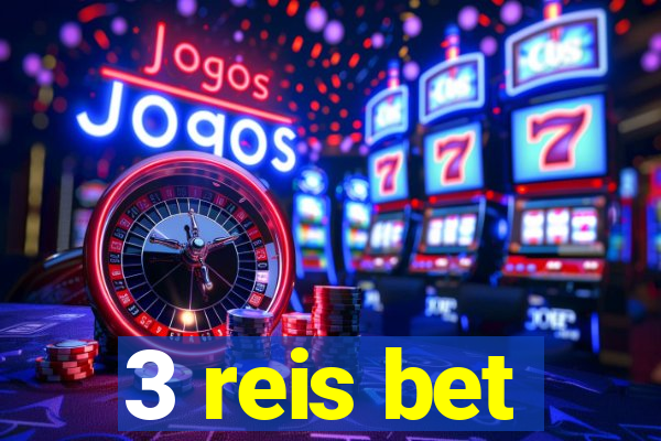 3 reis bet